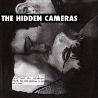The Hidden Cameras: Gay Goth Scene by The Hidden&#160;Camera