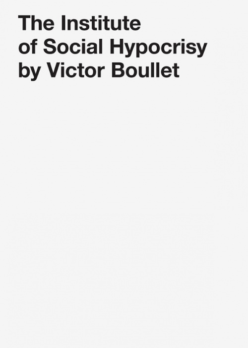 The Institute of Social Hypocrisy by Victor Boullet