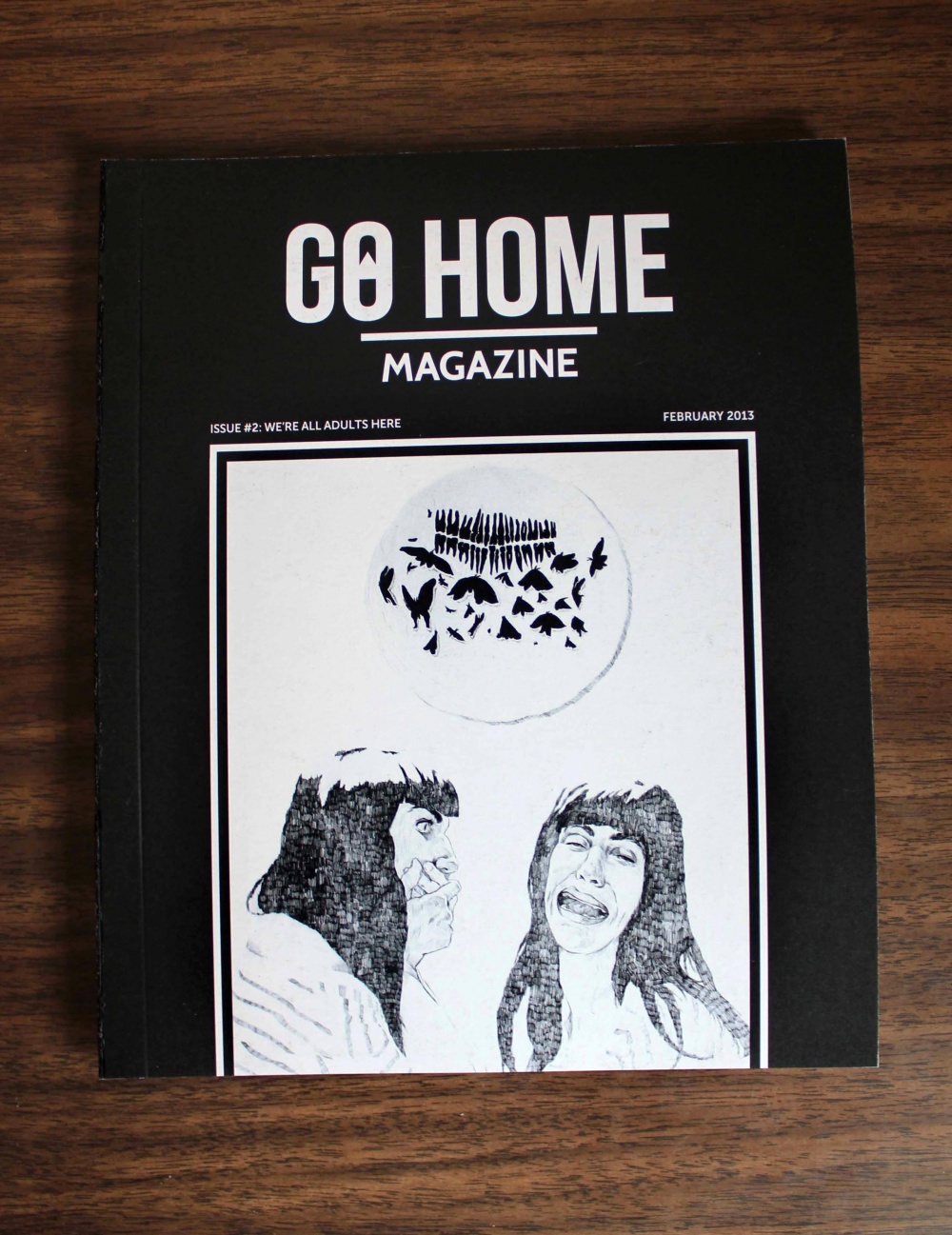 Go Home Magazine Issue #2: We’re all adults here