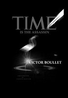 Time is the Assassine by Victor Boullet