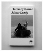 Harmony Korine: Mister&#160;Lonely