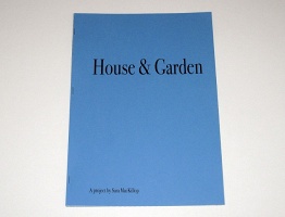 Sara MacKillop: House &amp;&#160;Garden