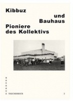Kibbuz und&#160;Bauhaus