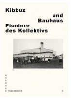 Kibbuz und Bauhaus