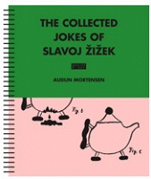 Audun Mortensen: The Collected Jokes of Slavoj&#160;Žižek