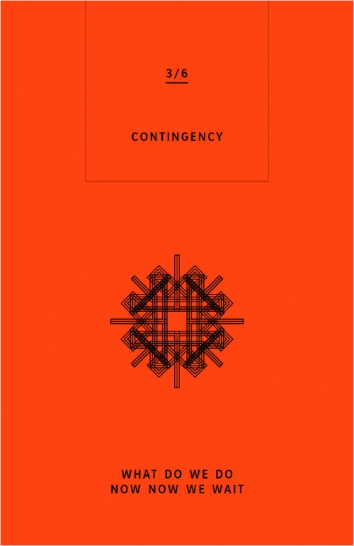 WHAT DO WE DO NOW NOW WE WAIT - Vol. 3 CONTINGENCY