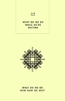 Palimpsest: WHAT DO WE DO NOW NOW WE WAIT - 2nd&#160;Edition