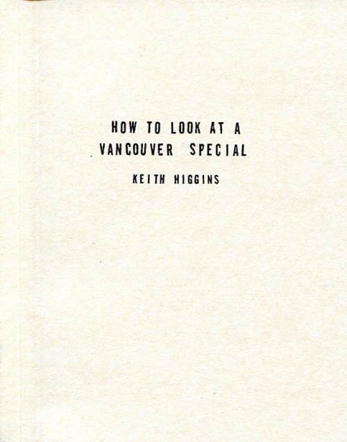 How to Look at a Vancouver Special by Keith Higgins