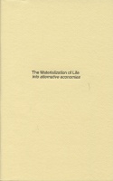 Ben Kinmont: The Materialization of Life into alternative&#160;economies
