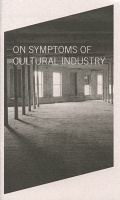 On Symptoms of Cultural&#160;Industry