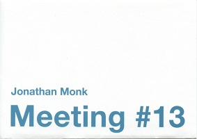 Jonathan Monk: Meeting #13