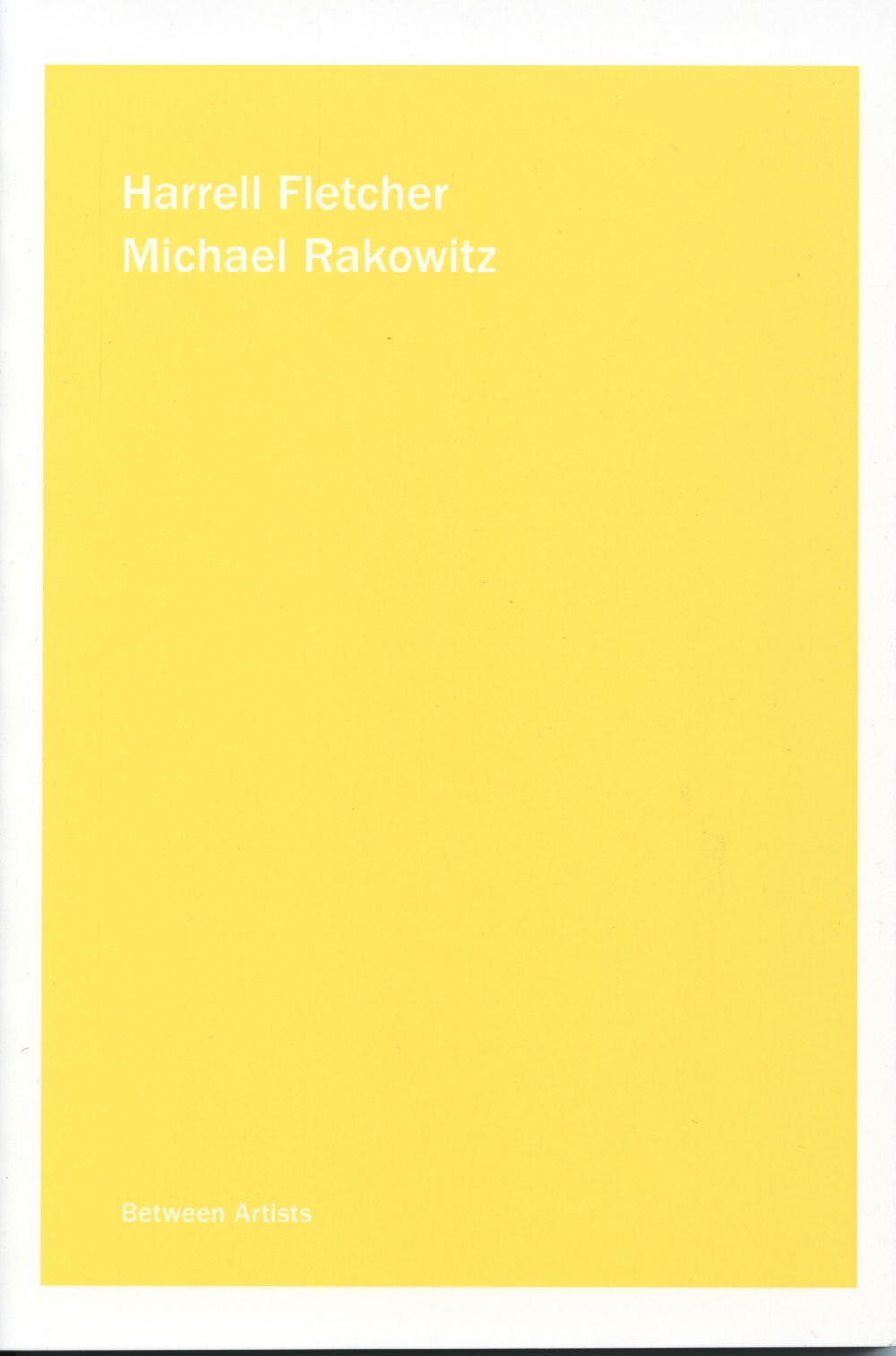 Harrell Fletcher / Michael Rakowitz