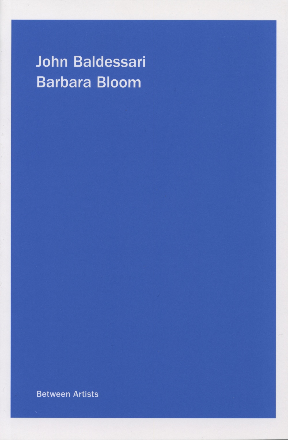 John Baldessari / Barbara Bloom