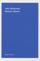 John Baldessari and Barbara Bloom: John Baldessari / Barbara&#160;Bloom