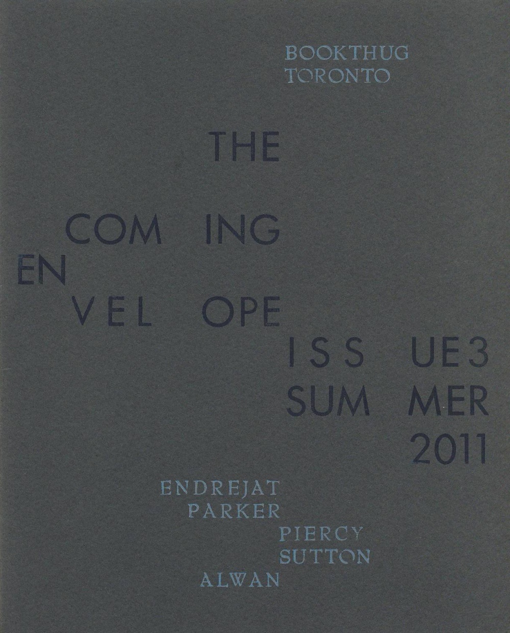 The Coming Envelope, Issue 3, Summer 2011