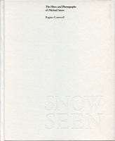 Snow Seen: The Films and Photographs of Michael&#160;Snow