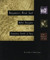 Benjamin’s Blind Spot: Walter Benjamin and the Premature Death of Aura &amp; ICI Field Notes 5: The Manual of Lost&#160;Ideas