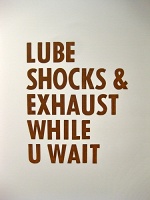 Lube Shocks & Exhaust While U Wait