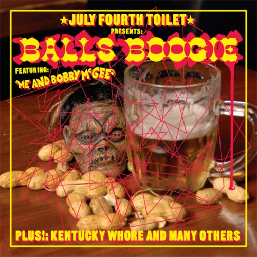 JULY FOURTH TOILET PRESENTS BALLS BOOGIE FEATURING ME AND BOBBY 