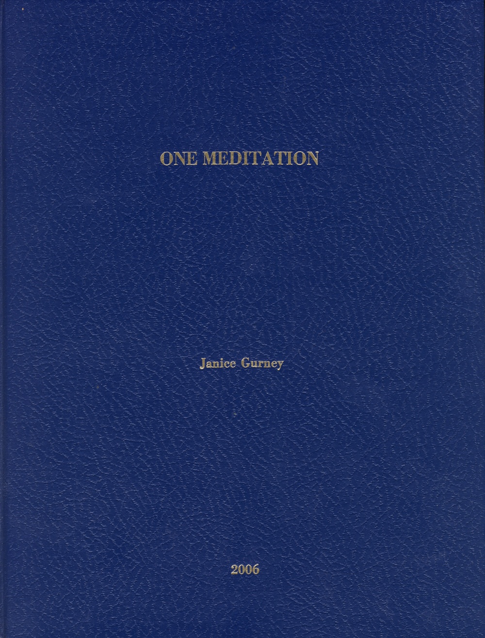 One Meditation - Gurney, Janice