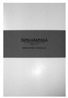 TOPO-GRAPHICA, on drawing. mapping, and subjectivity (standard e