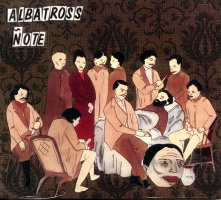 Albatross Note: The Art Lodge&#160;Tapes