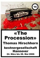 Thomas Hirschhorn: The&#160;Procession