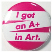 I GOT AN A+ IN ART (BUTTON), pink