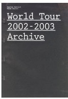 Slavs and Tatars: World Tour 2002-2003&#160;Archive