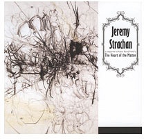 Jeremy Strachan: The Heart of the&#160;Matter