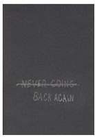 Stephen Wicks: Never Going Back&#160;Again
