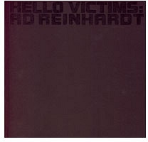 Brian Kennon: Hello Victims: Ad&#160;Reinhardt