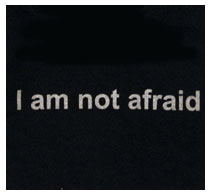 I am not afraid