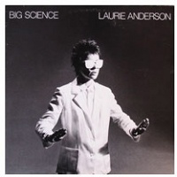 Laurie Anderson: Big&#160;Science