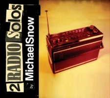 Michael Snow - 2 Radio Solos