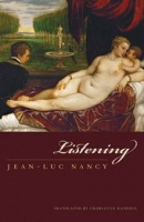 Jean-Luc Nancy:&#160;Listening