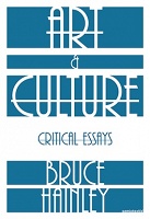 Bruce Hainley: Art &amp;&#160;Culture