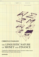 Christian Marazzi: The Linguistic Nature of Money and&#160;Finance