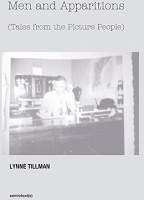 Lynne Tillman: Men and&#160;Apparitions