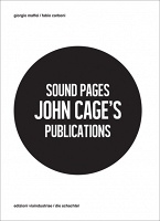 Sound Pages: John Cage’s&#160;Publications