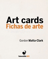 Gordon Matta-Clark: Art&#160;Cards