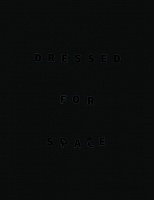 Dressed for Space - SPECIAL EDITION

Includes signed artists pri