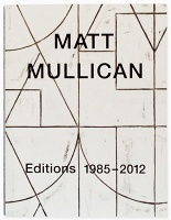 Matt Mullican: Editions 1985-2012