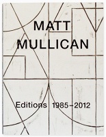 Matt Mullican: Editions 1985-2012