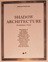 Shadow Architecture / Architektura&#160;Cienia