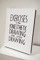 Exercises in Kinesthetic Drawing and Other Drawing