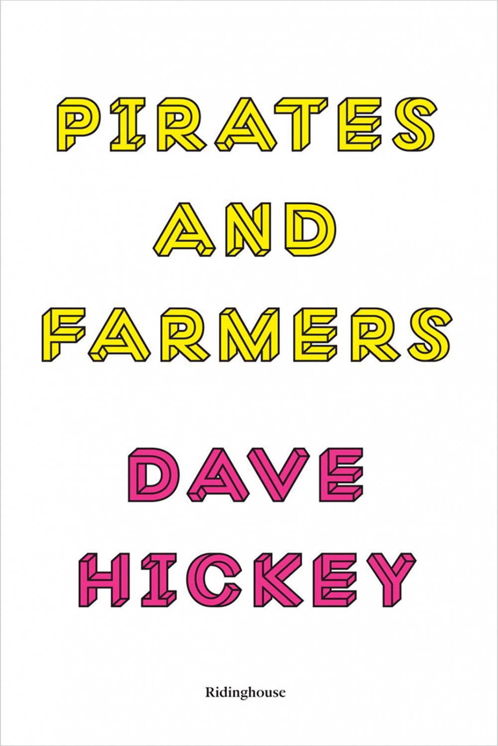 Pirates and Farmers: Essays on Taste