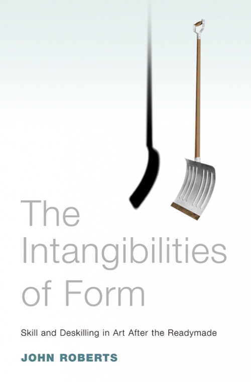 The Intangibilities of Form: Skill and Deskilling in Art After t