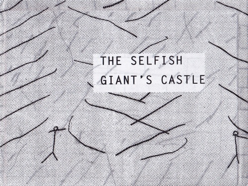 The Selfish Giant’s Castle