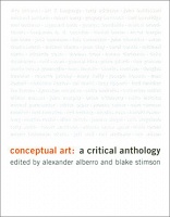 Conceptual Art: A Critical Anthology

Alexander Alberro, Blake S